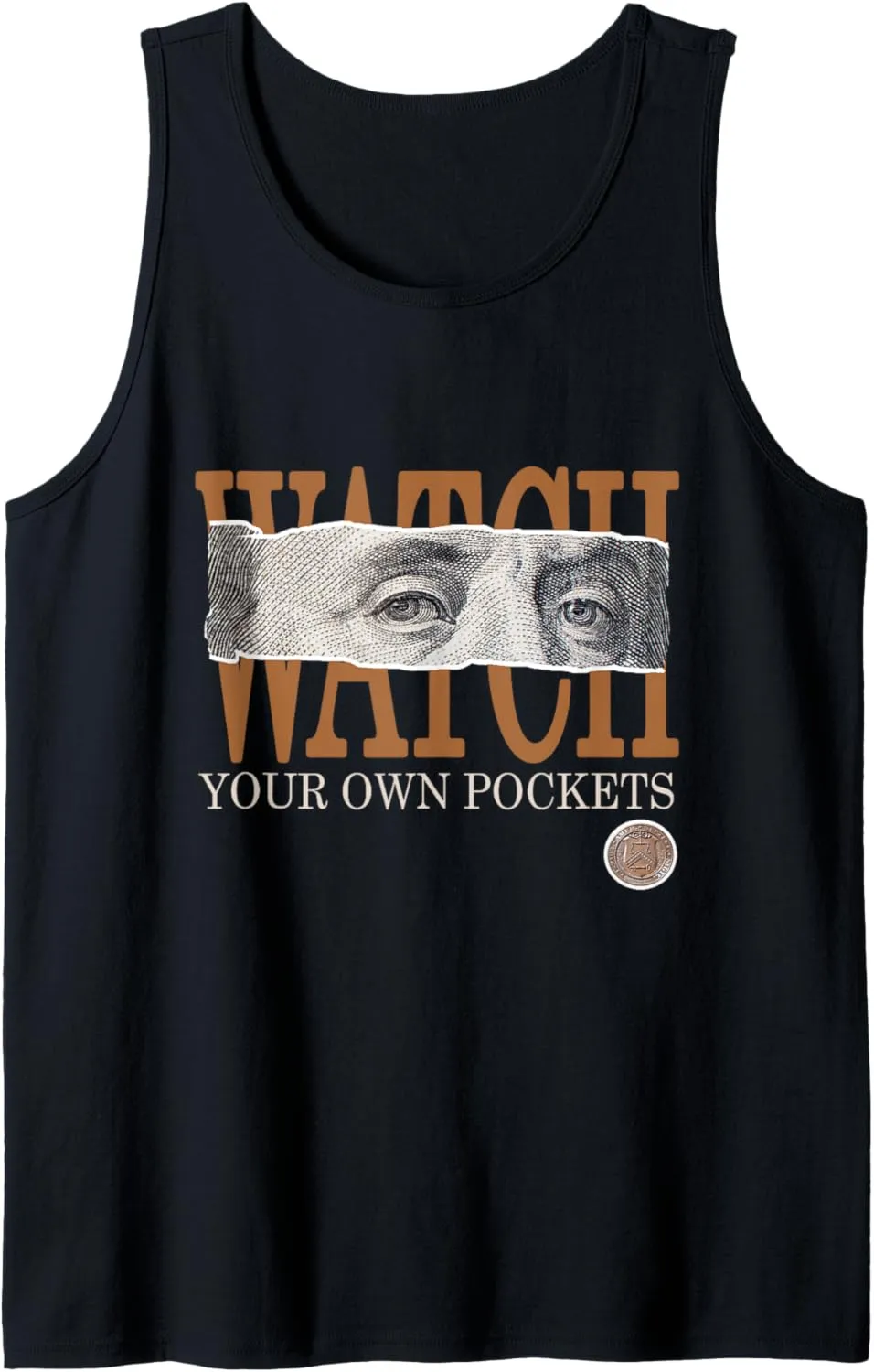 Brown Watch Your Own Pockets Brown Color Graphic Tank Top