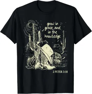 Grow In Grace, And In The Knowledge Cowgirl Boot T-Shirt